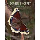 Sorgen & hoppet, de livsviktiga : Sorg och omsorg före och efter dödsfall