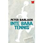 Inte bara tennis