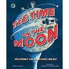 Tee Time on the Moon (inbunden, eng)