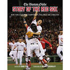 The Boston Globe Story of the Red Sox (inbunden, eng)