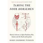 Taming the Four Horsemen (häftad, eng)