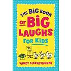 The Big Book of Big Laughs for Kids (häftad, eng)