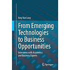 From Emerging Technologies to Business Opportunities (häftad, eng)