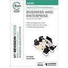 My Revision Notes: NCFE Level 1/2 Technical Award in Business and Enterprise Sec