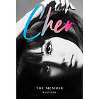 Cher: The Memoir, Part One