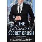 The Billionaire's Secret Crush