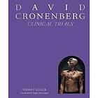 David Cronenberg: Clinical Trials