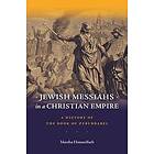 Jewish Messiahs in a Christian Empire