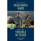 Dead Man's Hand Trouble In Texas