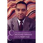 The Cambridge Companion to Richard Wright