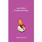 Sexy Tales of Paleontology