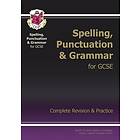 Spelling, Punctuation and Grammar for Grade 9-1 GCSE Complete Study & Practice (