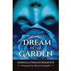 They Will Dream in the Garden