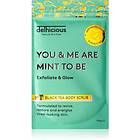 Delhicious YOU & ME ARE MINT TO BE BLACK TEA Uppfriskande kroppsskrubb För torr och kliande hud 100g