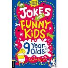 Jokes for Funny Kids: 9 Year Olds