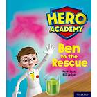 Hero Academy: Oxford Level 5, Green Book Band: Ben to the Rescue