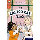 Oxford Reading Tree TreeTops Reflect: Oxford Reading Level 13: The Calico Cat Ca