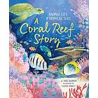 A Coral Reef Story