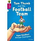 Oxford Reading Tree All Stars: Oxford Level 10 Tom Thumb and the Football Team