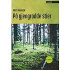 På gjengrodde stier