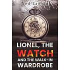 Lionel, the Watch and the Walk-in Wardrobe