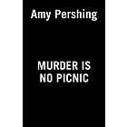 Murder Is No Picnic