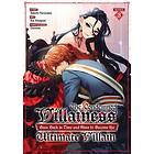 The Condemned Villainess Goes Back in Time and Aims to Become the Ultimate Villain (Manga) Vol. 3