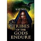Tribes of the Gods Endure