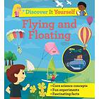 Discover It Yourself: Flying and Floating