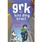 Grk and the Hot Dog Trail