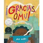 !Gracias, Omu! (Thank You, Omu!)