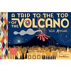 A Trip to the Top of the Volcano with Mouse