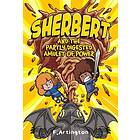 Sherbert and the Partly Digested Amulet of Power