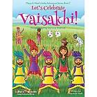 Let's Celebrate Vaisakhi! (Punjab's Spring Harvest Festival, Maya & Neel's India Adventure Series, B