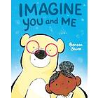 Imagine You and Me