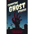 Campfire Ghost Stories