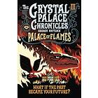 The Crystal Palace Chronicles 3