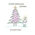 I'll Do It Tomarra Lara Christmas