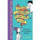 If You Find a Unicorn, It Is Not Yours to Keep
