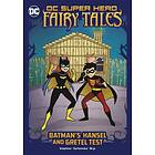 Batman's Hansel and Gretel Test
