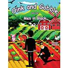 Oink and Gobble and the Men in Black