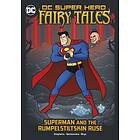 Superman and the Rumpelstiltskin Ruse