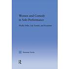 Women and Comedy in Solo Performance