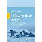 Roald Amundsen's Sled Dogs