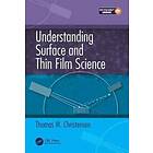 Understanding Surface and Thin Film Science