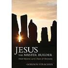 Jesus the Master Builder