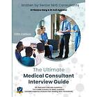 The Ultimate Medical Consultant Interview Guide