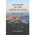 Wonders of the Greek Islands The Cyclades