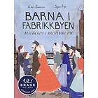 Barna i fabrikkbyen