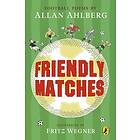 Friendly Matches